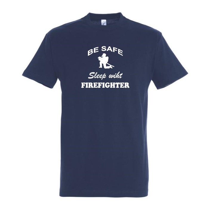 T-Shirt majica "BE SAFE Sleep wiht FIREFIGHTER" - slika 4